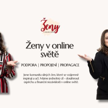 Objev projekt Ženy v online světě – komunitu, která propojuje, podporuje a zviditelňuje podnikatelky, blogerky a tvůrkyně v online podnikání.